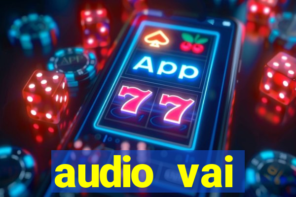 audio vai corinthians whatsapp